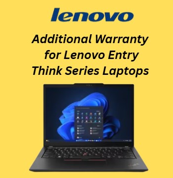 Additional Warranty for Lenovo Think Pad & Think Book